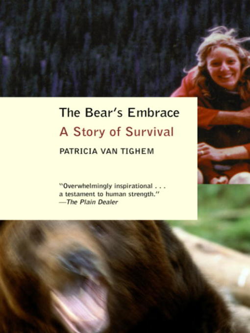 Title details for The Bear's Embrace by Patricia Van Tighem - Available